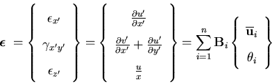 \begin{displaymath}{\mbox{\boldmath$\epsilon$ }}=
\left\{\begin{array}{c}
\e...
...}
\overline{{\bf u }}_i \\
\theta_i
\end{array} \right\}
\end{displaymath}