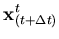 $\displaystyle {\bf x}^t_{(t+\Delta t)}$